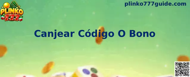 Guía para localizar y canjear un código o bono en Plinko 777