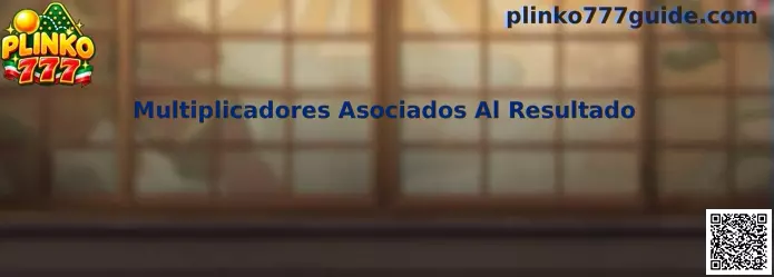 Representación educativa de multiplicadores asociados al resultado en un tablero Plinko 777