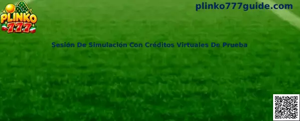 Sesión De Simulación Con Créditos Virtuales De Prueba en Plinko 777