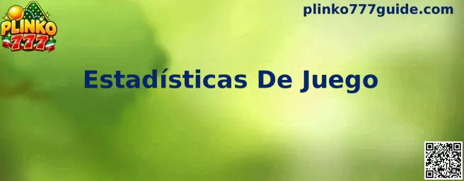 Guía visual de Estadísticas De Juego de Plinko 777