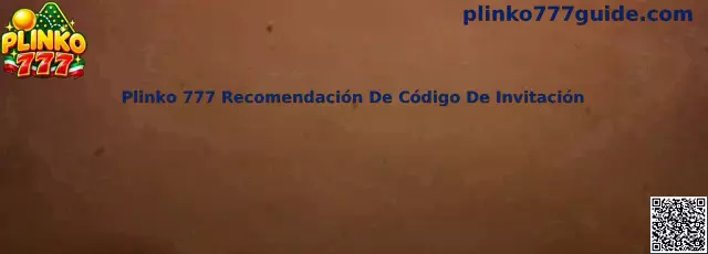 Guía de Plinko 777 para comparar de manera responsable un código de invitación