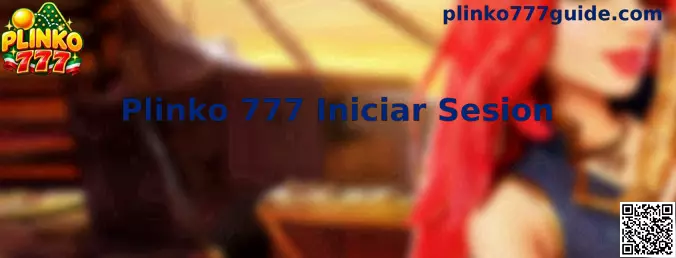 Referencia visual para el proceso de Plinko 777 iniciar sesión