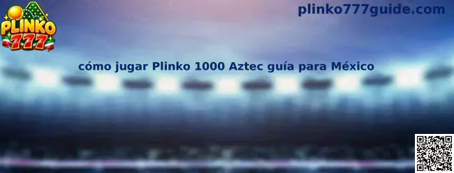 Imagen ilustrativa de Plinko 1000 Aztec para consultar una guía de juego responsable en México