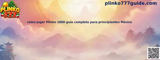 Imagen ilustrativa de la guía para principiantes sobre cómo jugar Plinko 1000 en México