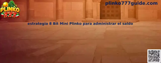 Imagen ilustrativa de la estrategia 8 Bit Mini Plinko para administrar el saldo en Plinko 777
