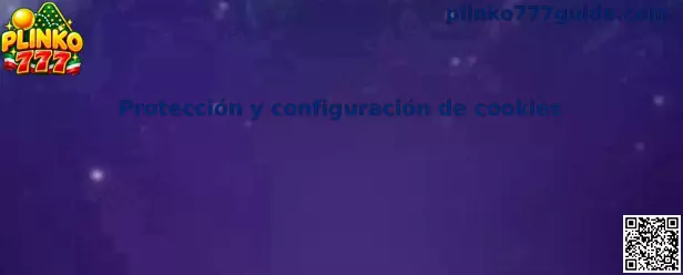 Protección y configuración de cookies en Plinko 777