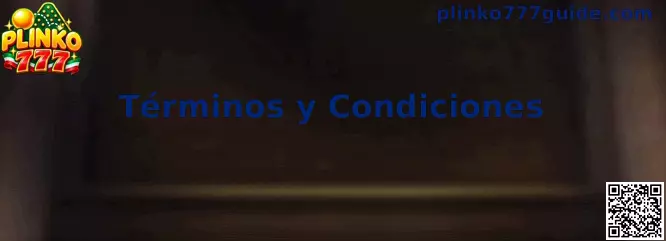 Términos y Condiciones de Plinko 777